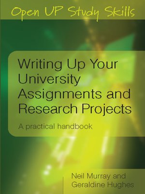 cover image of Writing Up Your University Assignments and Research Projects